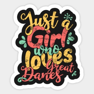 Just A Girl Who Loves Great Danes Gift product Sticker